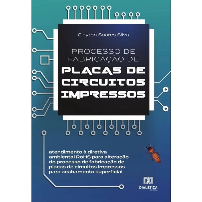 Processo de fabricação de placas de circuitos impressos - Português