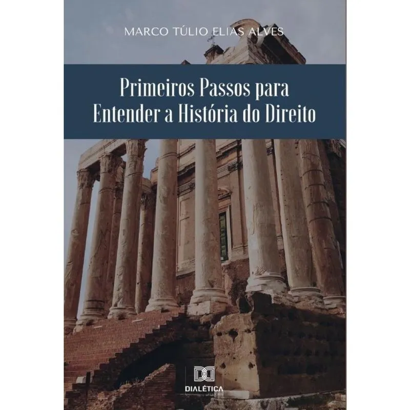 Primeiros Passos para Entender a História do Direito-Português