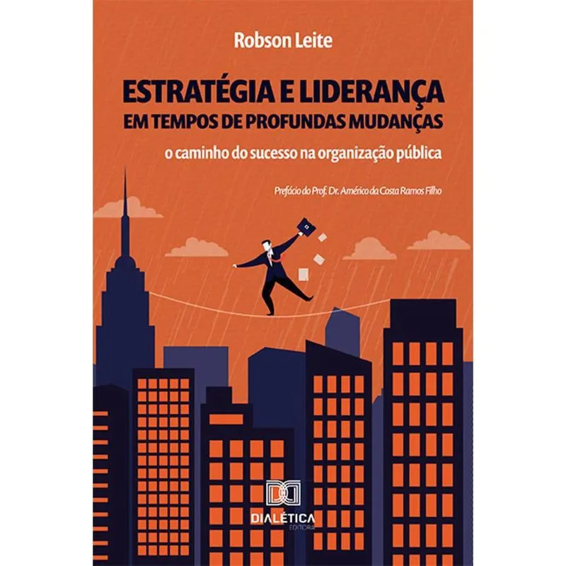 Estratégia e liderança em tempos de profundas mudanças