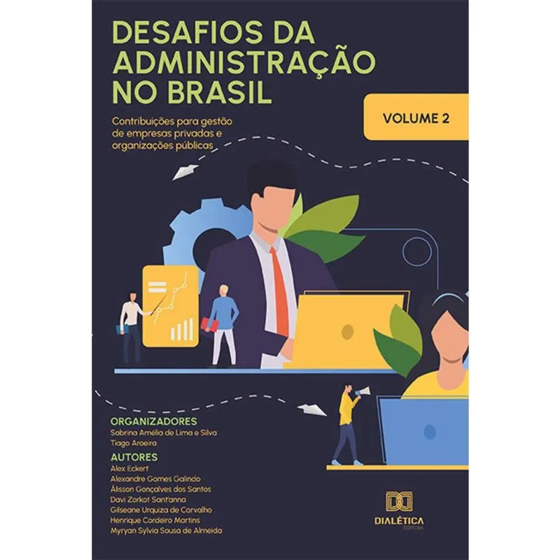 Desafios da Administração no Brasil - contribuições para ge