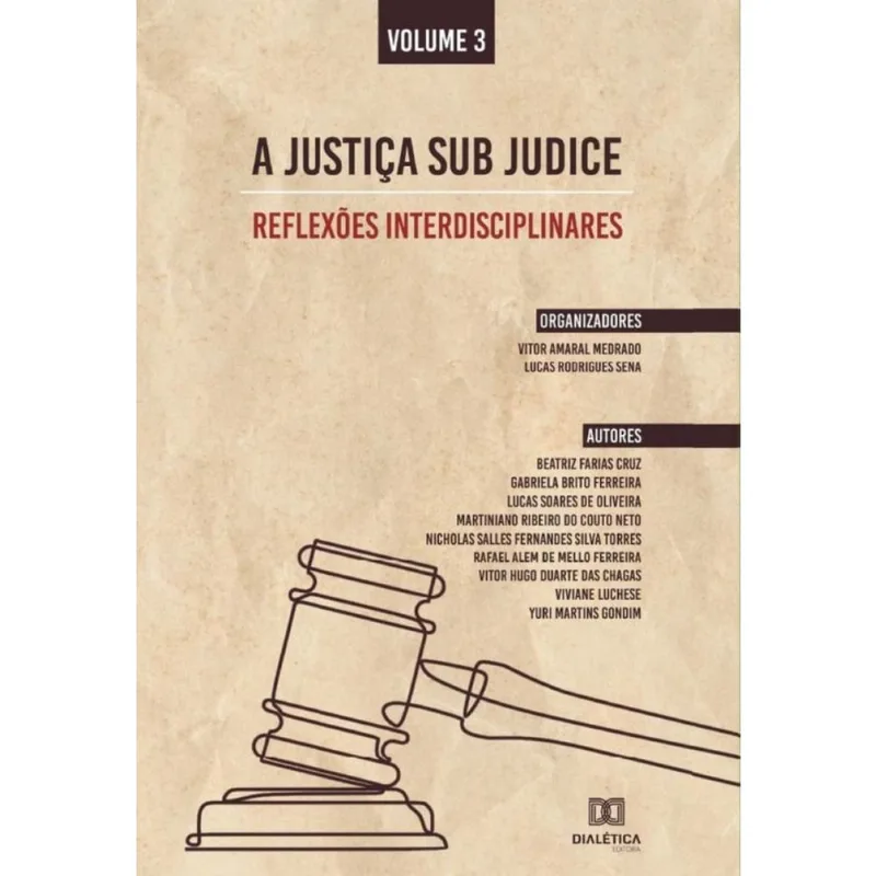 A Justiça sub judice - reflexões interdisciplinares-Português