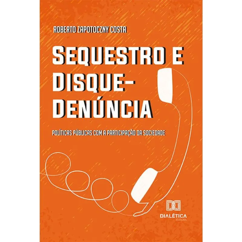 Sequestro e Disque-Denúncia