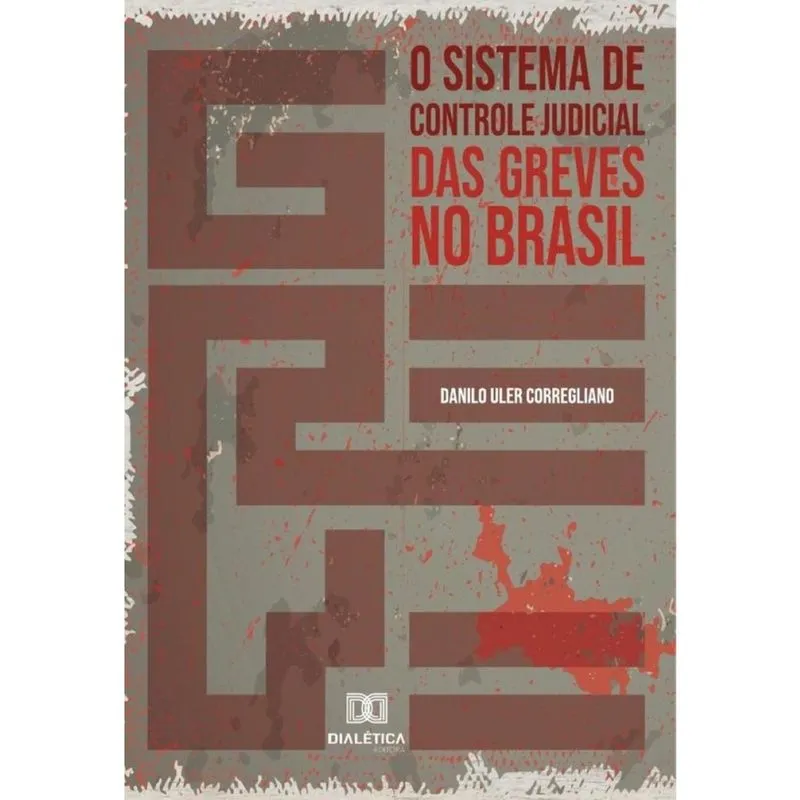 O sistema de controle judicial das greves no Brasil-Português