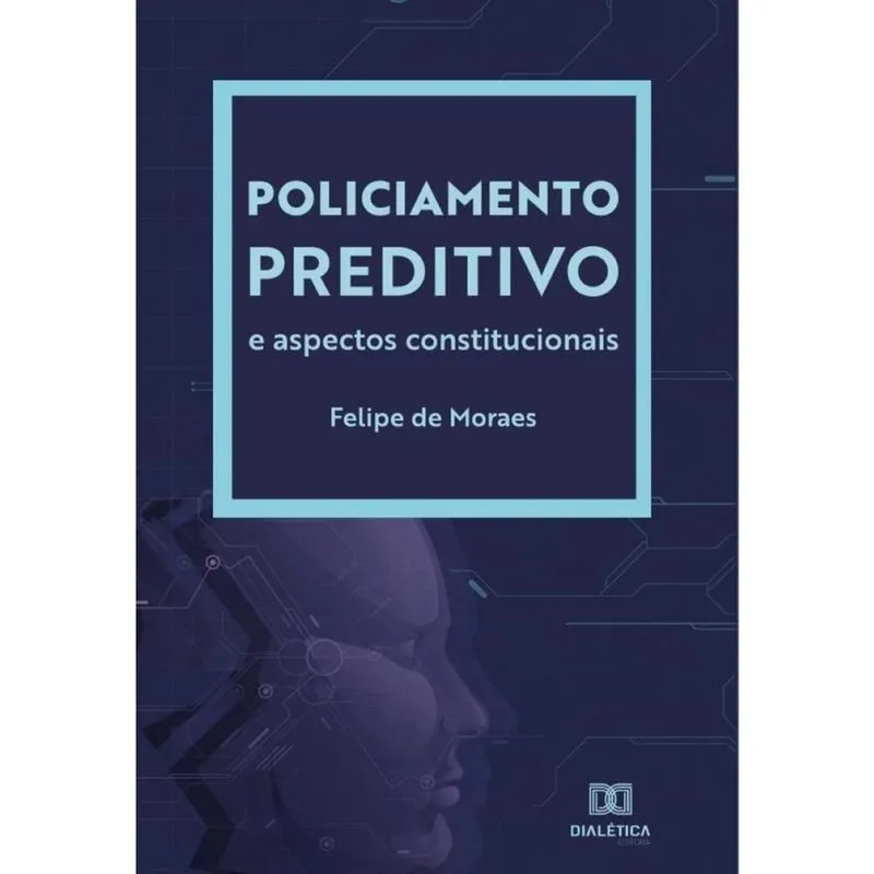Policiamento Preditivo e aspectos constitucionais-Português