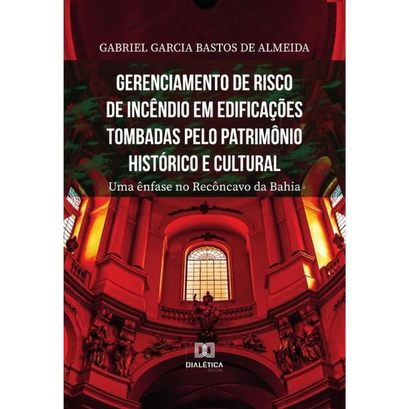 Gerenciamento de risco de incêndio em edificações tombadas pelo patrimônio histórico e cultural-Port