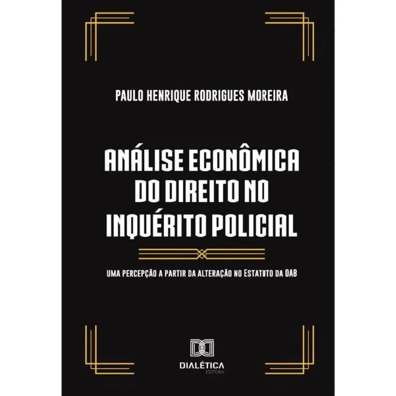 Análise econômica do direito no inquérito policial - Português