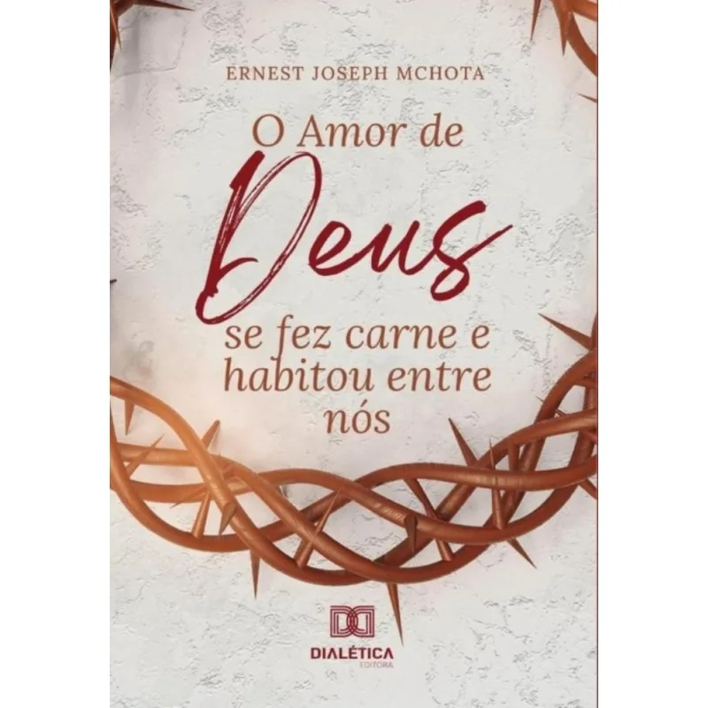 O Amor de Deus se fez carne e habitou entre nós-Português