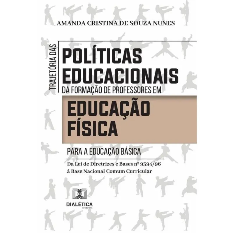 Trajetória das políticas educacionais da formação de professores em Educação Física para a Educação