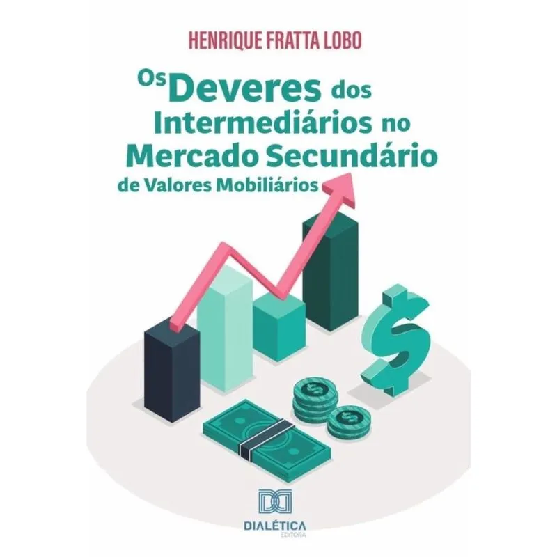 Os deveres dos intermediários no mercado secundário de valores mobiliários-Português