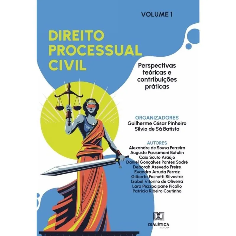 Direito Processual Civil - perspectivas teóricas e contribuições práticas-Português