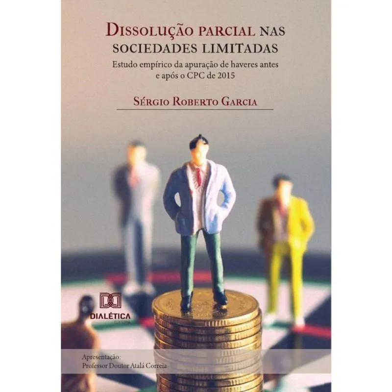 Dissolução parcial nas sociedades limitadas. Estudo empírico da apuração de haveres antes e após o C