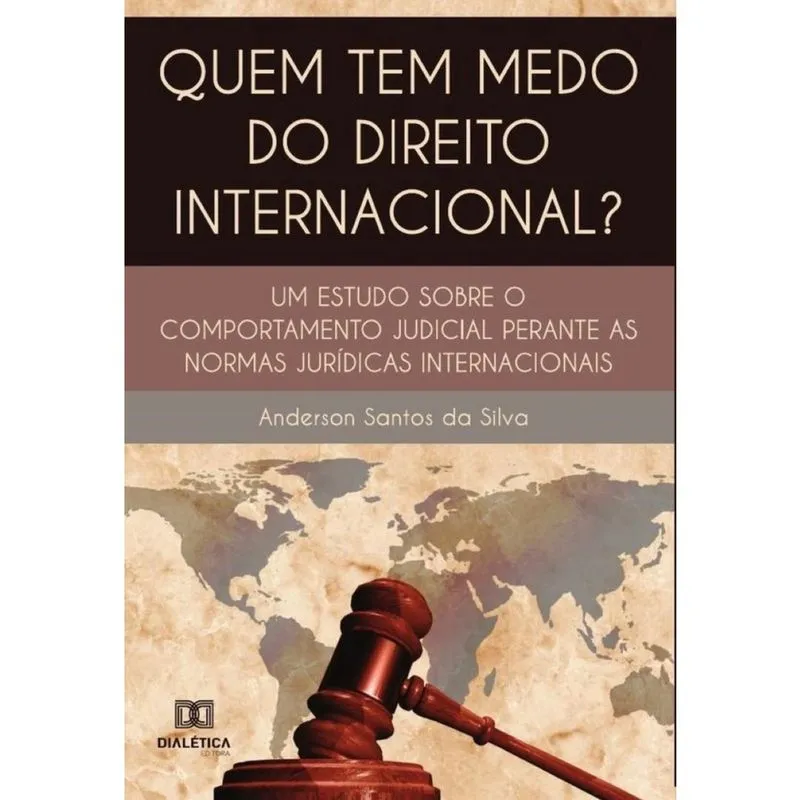 Quem tem medo do direito internacional? -Português