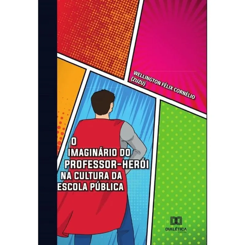 O imaginário do professor-herói na cultura da escola pública-Português