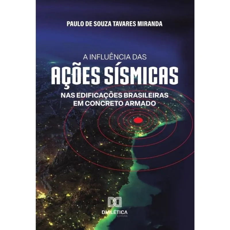 A influência das ações sísmicas nas edificações brasileiras em concreto armado - Português