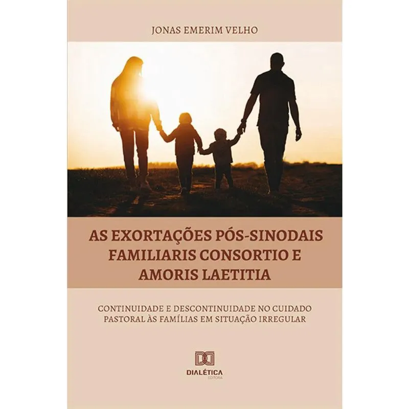 As Exortações pós-sinodais Familiaris Consortio e Amoris Laetitia