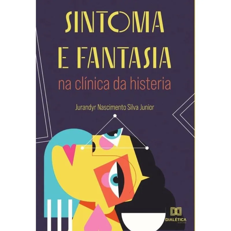 Sintoma e fantasia na clínica da histeria-Português