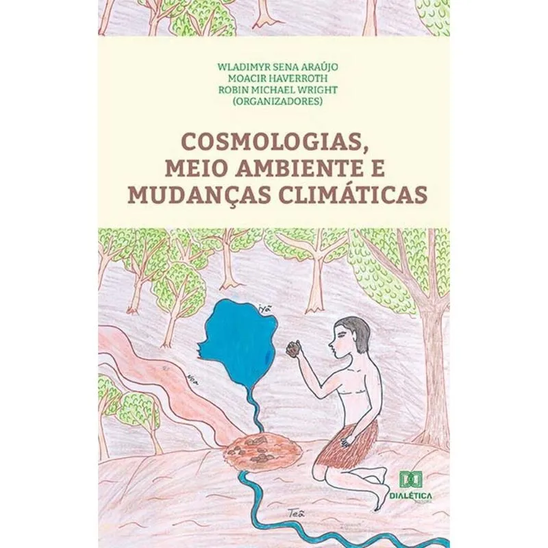 Cosmologias, Meio Ambiente e Mudanças Climáticas