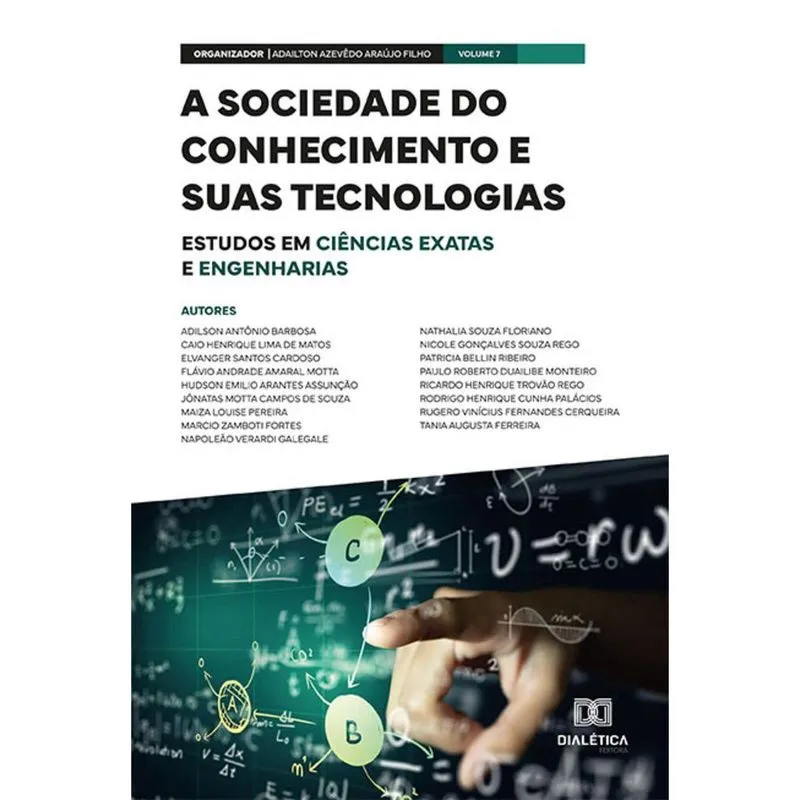 A sociedade do conhecimento e suas tecnologias - estudos em Ciências Exatas e Engenharias