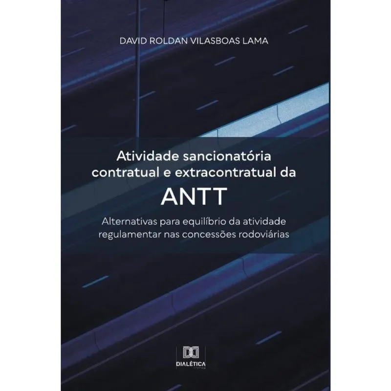 Atividade sancionatória contratual e extracontratual da antt - Português