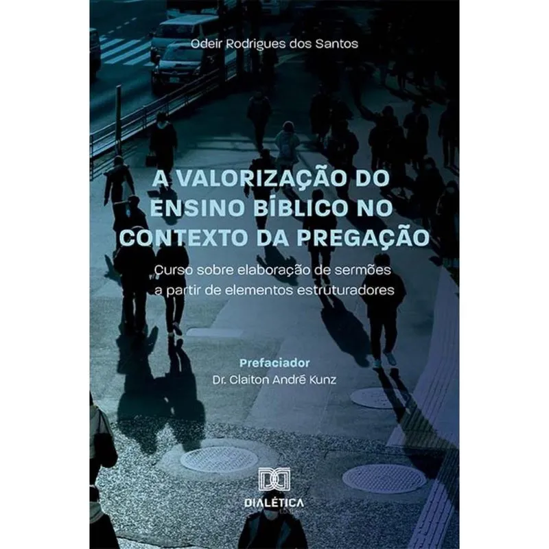 A valorização do ensino bíblico no contexto da Pregação - Curso sobre elaboração de sermões a partir de elementos estruturadores