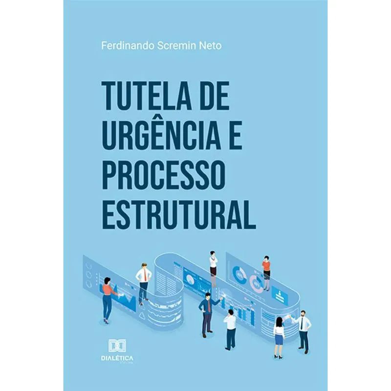 Tutela de urgência e processo estrutural