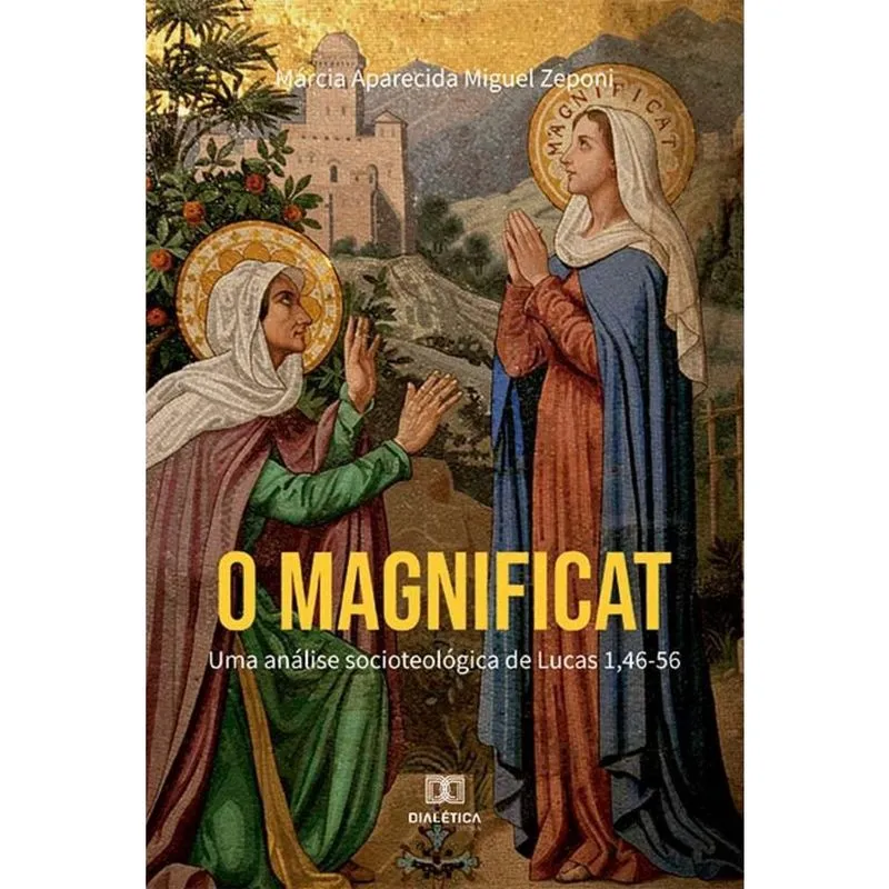 O Magnificat - Uma análise socioteológica de Lucas 1,46-56