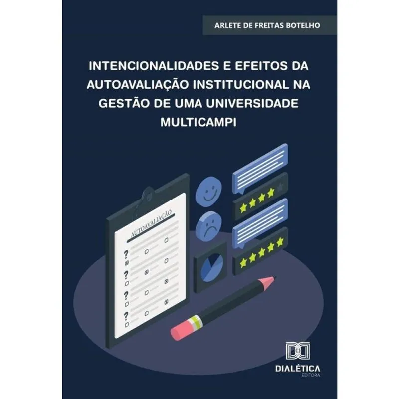 Intencionalidades E Efeitos Da Autoavaliação Institucional Na Gestão De Uma Universidade Multicampi