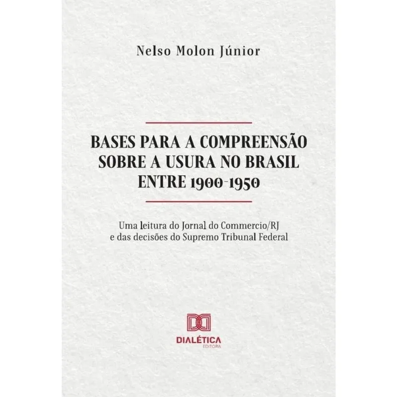 Bases para a compreensão sobre a Usura no Brasil entre 1900-1950 - Português