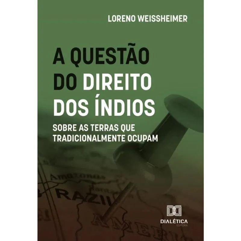 A questão do direito dos índios sobre as terras que tradicionalmente ocupam - Português
