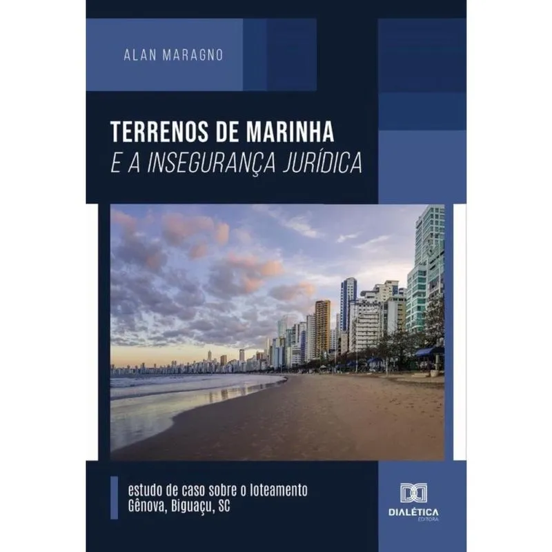 Terrenos de marinha e a insegurança jurídica-Português
