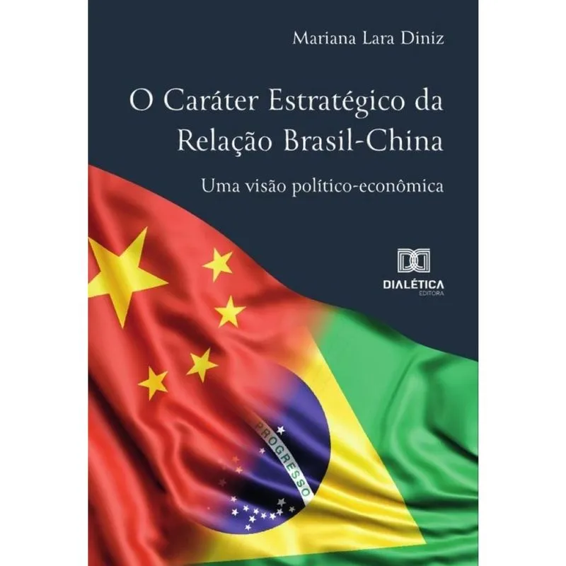 O Caráter Estratégico Da Relação Brasil-China - Português