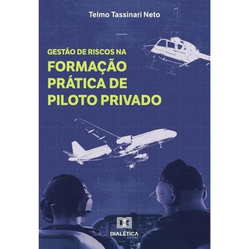 Gestão de Riscos na Formação Prática de Piloto Privado-Português
