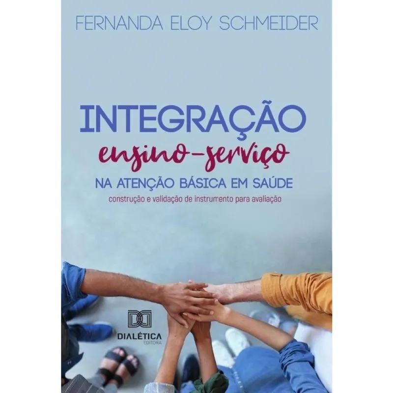 Integração Ensino-Serviço Na Atenção Básica Em Saúde - Português