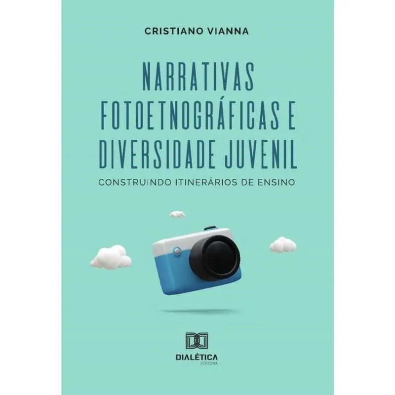 Narrativas Fotoetnográficas E Diversidade Juvenil - Português