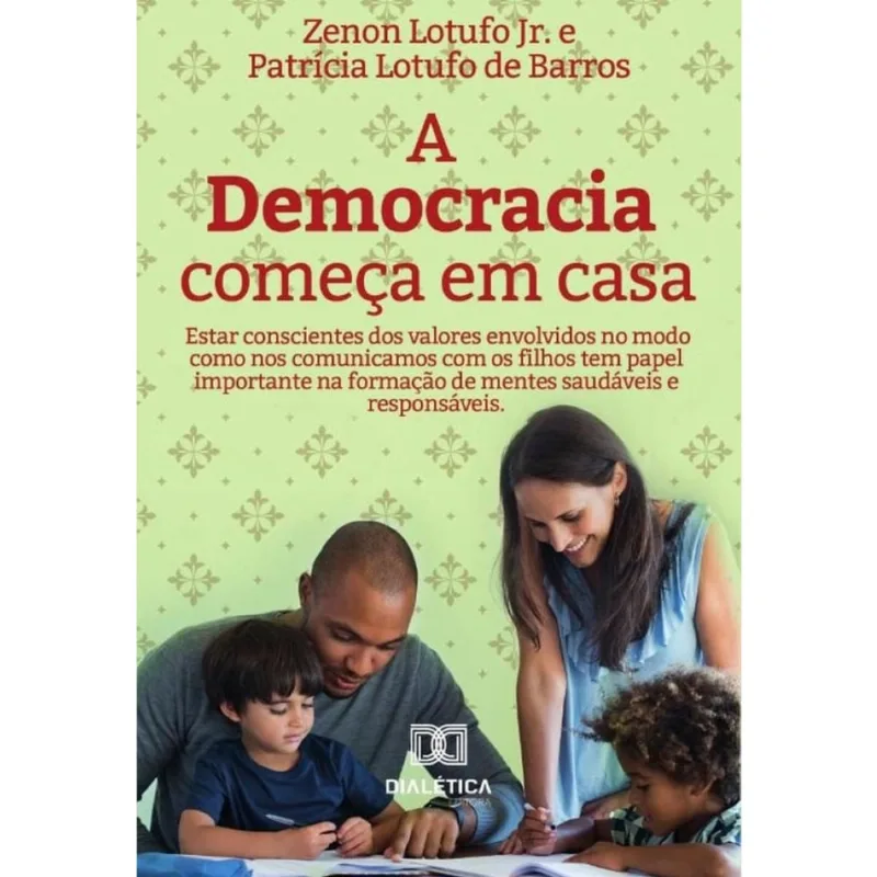 A Democracia Começa Em Casa - Português