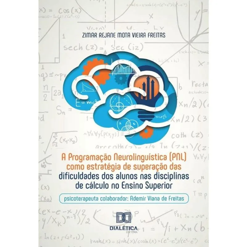 A Programação Neurolinguística (Pnl) Como Estratégia De Superação Das Dificuldades Dos Alunos Nas Di