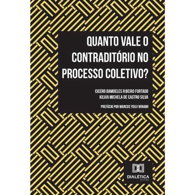Quanto Vale O Contraditório No Processo Coletivo? - Português