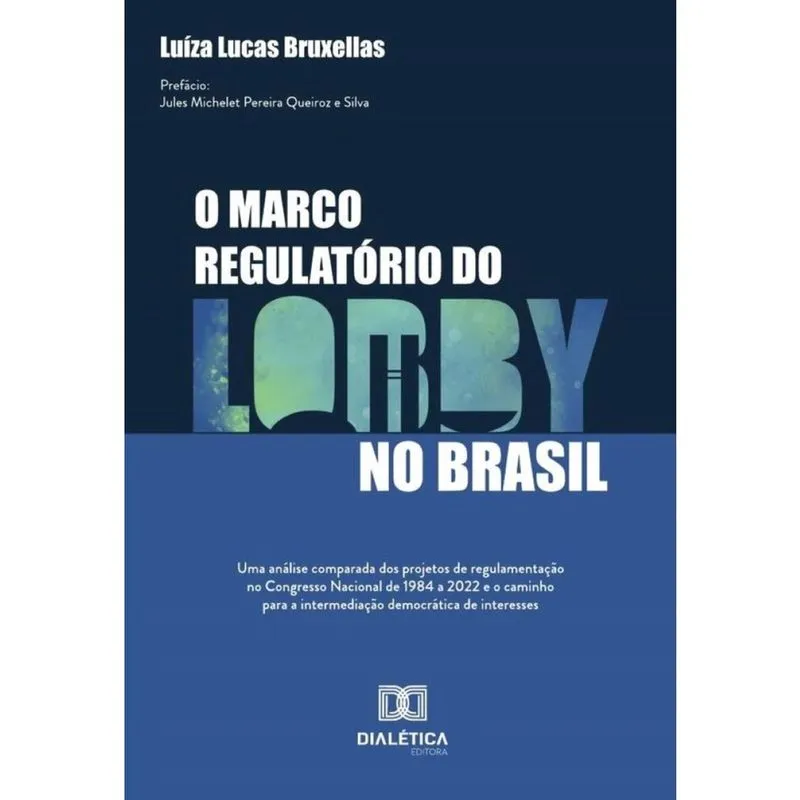 O Marco Regulatório Do Lobby No Brasil - Português