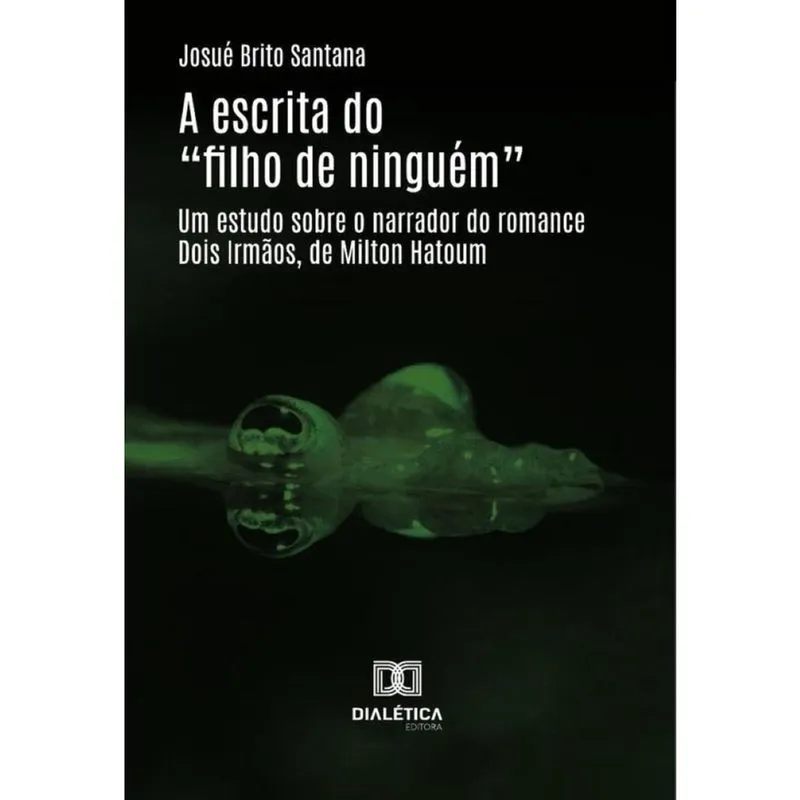 A Escrita Do Filho De Ninguém - Português