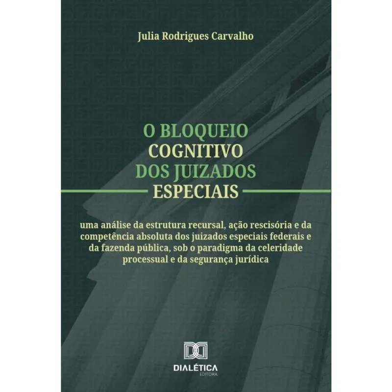 O Bloqueio Cognitivo Dos Juizados Especiais - Português