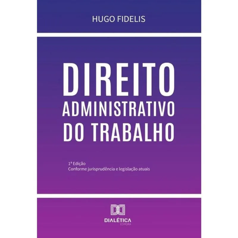 Direito Administrativo Do Trabalho - Português
