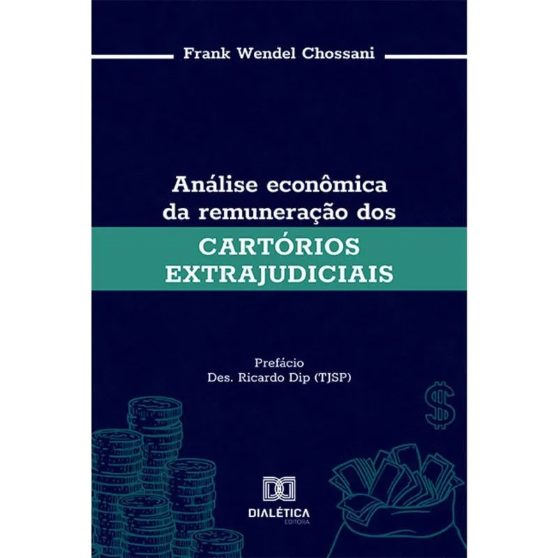 Análise econômica da remuneração dos cartórios extrajudiciais