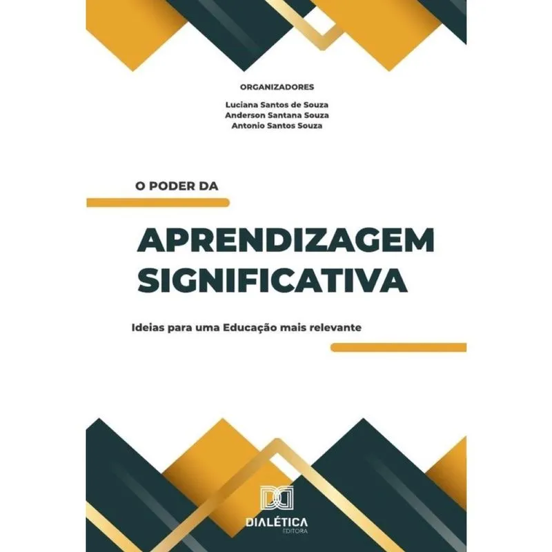 O Poder Da Aprendizagem Significativa - Português