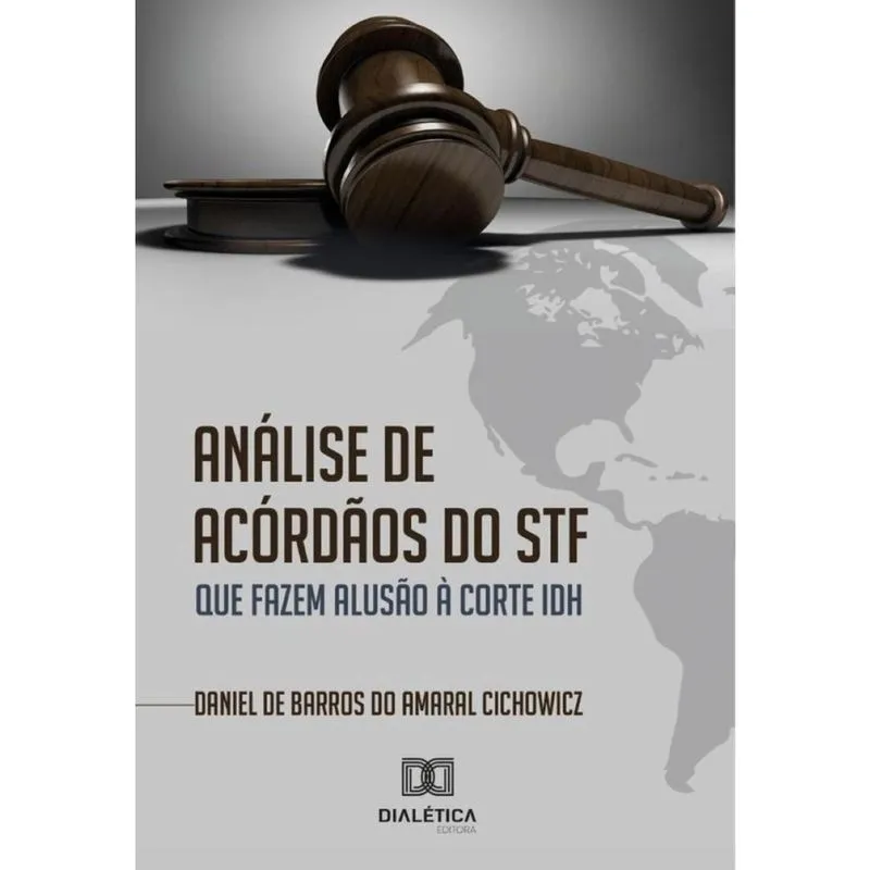 Análise De Acórdãos Do Stf Que Fazem Alusão à Corte Idh - Português