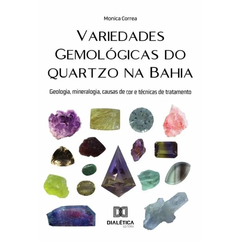 Variedades Gemológicas Do Quartzo Na Bahia - Português