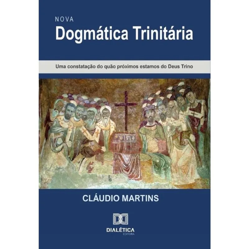 Nova Dogmática Trinitária - Português