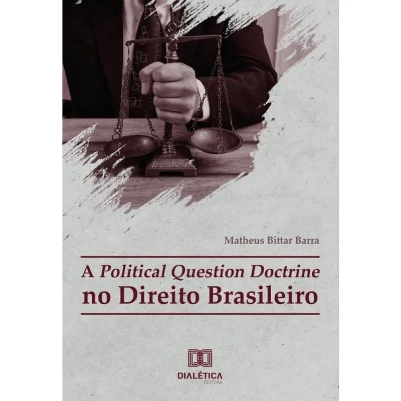 A Political Question Doctrine No Direito Brasileiro - Português