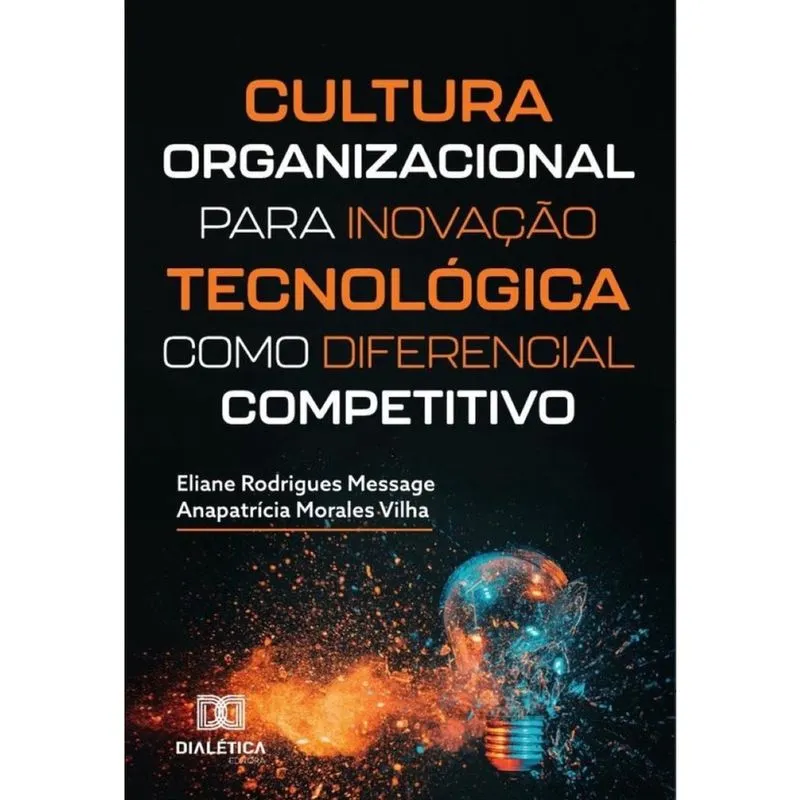 Cultura Organizacional Para Inovação Tecnológica Como Diferencial Competitivo - Português