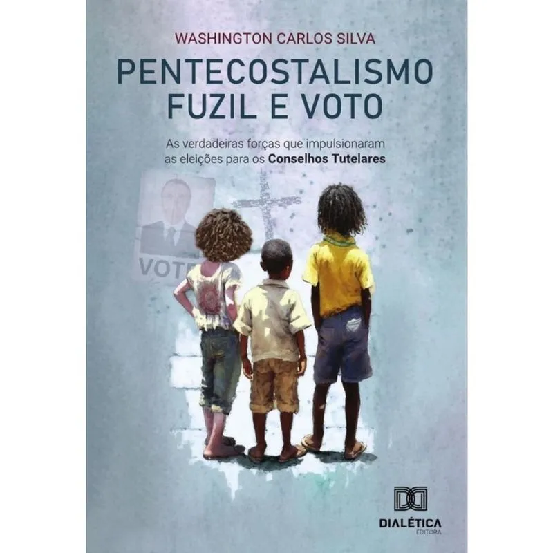 Pentecostalismo, Fuzil E Voto - Português