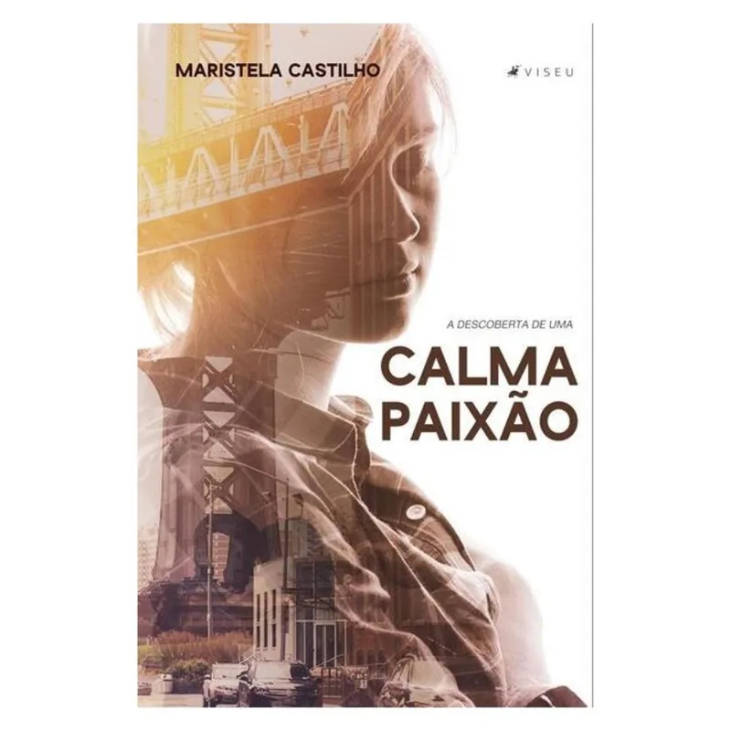 A DESCOBERTA DE UMA CALMA PAIXÃO